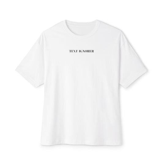 text-ignorer - unisex oversized boxy tee in white