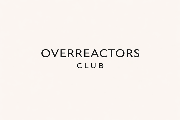 Overreactors Club